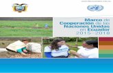 Marco de Cooperación de las Naciones Unidas en Ecuador ... · recomendaciones derivadas de los instrumentos internacionales de derechos humanos. El Sistema de las Naciones Unidas