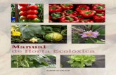 Manual de Horta Ecolóxica - eneek.eusreciban satisfacción do seu traballo e dispoñan dun ámbito natural san. Ter en conta o impacto social e ecolóxico do sistema agrario. 1.2.
