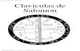 Claviculas de Salomon - UTOAAGI€¦ · testamento, nombraron a éste último Las Clavículas de Salomón, nombre con el cual hicieron grabar un libro hecho de cortezas dé cedro,