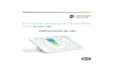 Funda de protección para iPad Mini Endo IQ · 2018-11-02 · B ES IQPC DFU WEB / Rev.0 / 06-2018 7/20 Precauciones Limpieza, desinfección y esterilización • No ponga en ningún