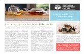 La magia de los Blends - Escuela Mexicana de Téescueladete.com.mx/wp-content/uploads/2017/10/NEWSLETTER...ser una tisana. Segundo, el respeto de las hebras base. La premisa de cualquier