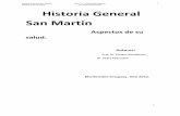 Historia General San Martín Prof. Dr. Enrique Barmaimon ... · José Francisco de San Martín ; nació en Reducción de Yapeyú, en el Virreinato del Río de la Plata, el 25 de febrero