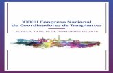 XXXIII Congreso Nacional de Coordinadores de …XXXIII Congreso Nacional de Coordinadores de Trasplantes Sevilla, 14 al 16 De Noviembre De 2018 Probablemente, nuestro país ha logrado