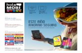 Este año ahorro seguro - holamobi.com magazine... · SOMOS MÁS DE 100 TIENDAS EN ESPAÑA Te buscamos LA TARIFA que mejor se adapta a ti Este año ahorro seguro En holaMOBI te lo