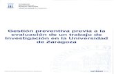 Unidad de Prevención de Riesgos Laborales :: Universidad ...uprl.unizar.es/procedimientos/previatrabajosinvestigacion.pdfLa Universidad de Zaragoza tiene la obligación legal de elaborar