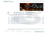 4. Tubos y Perfiles Conformados · 2020-06-17 · Tubos para estructuras fabricados según la norma EN-10219 para espesores ≤ 40. Fabricación en acabado negro y en calidades S-235-JRH,