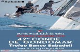 42º CONDE DE GONDOMAR Trofeo Banco Sabadell · 2018-08-29 · Circunnavegación Cíes - Ons En la jornada del lunes 24 de julio, toda la flota que participe en el 42º Conde de Gondomar