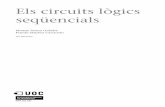 Els circuits lògics seqüencialsopenaccess.uoc.edu/webapps/o2/bitstream/10609/12901/10... · 2020-03-04 · 1. Caracterització dels circuits lògics seqüencials 1.1. Necessitat