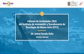 Informe de Actividades 2016 del Instituto de Innovación y ...i2t2.org.mx/pdf/PPT Informe 2016.pdf · •En 2016 se asignaron $17.26 MDP por parte del estado y están comprometidos