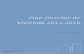 Plan Director de Vivienda 2013-2016 - ETXEBIDE · 2014-01-27 · Tabla 3.6 Cuadro de mando del Plan Director de Vivienda y Regeneración Urbana 2010-2013..... 34 Tabla 4.1 Evolución