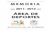 areadeportes.uca.es · 2017-10-20 · MEMORIA ÁREA DE DEPORTES 2011-2012 ••• 3 ••• ÍNDICE 1.- PRESENTACIÓN 5 2.- INTRODUCCIÓN 9 3.- PERSONAL 13 4.- PREMIOS, DISTIN