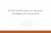 Rol del Comité asesor en Vacunas y Estrategias de Inmunización valenzuela.pdf · Infectología pediátrica y adulto, inmunología, microbiología, epidemiología, salud pública.