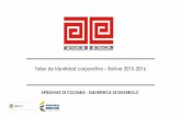 Taller de Identidad corporativa Bolívar 2015-2016 · 2019-09-17 · La aplicación correcta de la Imagen Gráfica Corporativa, traerá a futuro los siguientes beneficios: • Que