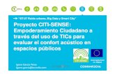 “ST-27 Ruido urbano, Big Data y Smart City” Proyecto CITI ... · 01. Empoderamiento Ciudadano • Urban Quality analyses combined environmental exposure and health associated
