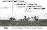 I^^ Pulverizadores para herbicidas€¦ · ^ ^ ^ '^I^^ MADRID FEBRERO 1964 N.^ 3 - 64 H Pulverizadores para herbicidas y su manejo Juan Gostinchar Ingeniero Agrónomo. MINISTERIO