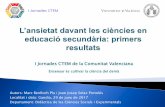 I Jornades CTEM de la Comunitat Valenciana · 2017-07-10 · L'ansietat dels estudiants de secundària en contextos científics serà superior que en la de contextos no científics.
