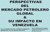 PERSPECTIVAS DEL MERCADO PETROLERO GLOBAL SU IMPACTO EN …consecomercio.org/site/images/Documents/Asamblea... · con la nacionalizaciÓn de la industria petrolera en 1976 aflorÓ