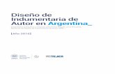 Diseño de Indumentaria de Autor en Argentina...3 Prólogo_ Por Ing. Patricia Marino1 En el año 2010 el Instituto Nacional de Tecnología Industrial (INTI), en conjunto con la Fundación