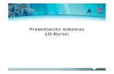 Presentación sistemas LG-Nortel · Presentación sistemas LG-Nortel. Sistemas de VoIP. Sistema ipLDK 20. ipLDK 20 • Sistema de pequeña capacidad • Máximo 8 líneas, posibilidades: