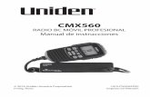 CMX560 OM 10172016 SP - uniden.info · frecuencia. NOTICIA DE SEGURIDAD La antena usada con este transceptor debe estar correctamente instalada y mantenida y debe suministrar una