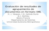 Evaluación de resultados de agrupamiento de documentos en …modelosysistemas.azc.uam.mx/jornadasdesistemas/Hector... · 2012-10-11 · "arbol1 1 1 ""arbol2 1 0 ""arbol3 0 1 ""arbol4