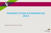 PERSPECTIVAS ECONÓMICAS 2015 · 2015-03-05 · PERSPECTIVAS ECONÓMICAS 2015 . INDICE 1. Entorno internacional 2. España 3. CAPV 4. Panel de Previsiones 5. Encuestas expectativas