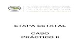 ETAPA ESTATAL CASO PRÁCTICO II - stjcolima.gob.mxstjcolima.gob.mx/listas/assets/docs/docs-pdf/CASO PRACTICO-II.pdf · 7. Sobre los Medios de Prueba para ser desahogados en la audiencia
