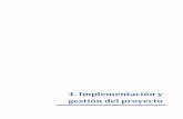 4. Implementación y gestión del proyectotesis.uson.mx/digital/tesis/docs/18406/Capitulo4.pdf · publicidad de Porto Alegre, así como para plantear las propuestas pertinentes. Una