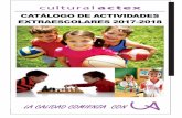 CATÁLOGO DE ACTIVIDADES EXTRAESCOLARES 2017 2018 · Actividades Extraescolares de calidad a centros educativos de Infantil, Primaria y Secundaria. Nuestra historia, es una historia