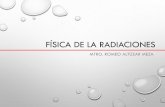 FÍSICA DE LA RADIACIONESse1eaa57538186528.jimcontent.com/download/version/1433349340… · física aplicada al desarrollo de instrumentos y aparatos médicos. FÍSICA MEDICA Al examinar