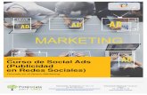 Curso de Social Ads (Publicidad en Redes Sociales) Fórmate en el … · Curso de Social Ads (Publicidad en Redes Sociales) Fórmate en el Nuevo Marketing Información Académica