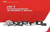 Transformadores de Medida y unts - CIRSOFT · Transformadores de Medida y Shunts M7-3 Con la necesidad de medir parámetros eléctricos, incluidos los consumos para la gestión energética