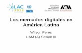 Los mercados digitales en América Latina€¦ · •Difusión del uso de Internet y la banda ancha en América Latina •La globalización del consumo digital. El nuevo modelo digital