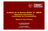 Seguridad Informática y Continuidad de Procesamientocybsec.com/upload/CYBSEC_Analisis_BCRAA4609_Practica.pdf · BCRA “A” 4609 - Seguridad Informática y Continuidad de Procesamiento