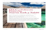 EEUU y Polinesia Francesa: Nueva York y Tahití · Para Parejas Exóticos Precio Garantizado Confirmación Inmediata ... el Wollman Rink, espectacular escenario de grandes superproducciones