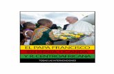El Papa Francisco en Kenia, Uganda y R. Centroafricanañiademaria.com/documentos... · y dejálo entrar. Dejar entrar a Jesús en mi vida. Y cuando Jesús entra en tu vida, Jesús