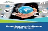 IP PBX Netcom - Consultores en tecnología para Pymes ... · Telefonía IP y Call center TOPOLOGÍA Más de 28 sedes a nivel nacional interco-nectadas y cerca de 800 extensiones.
