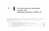 7 Comunicación con el dispositivo/PLC · 7 Comunicación con el dispositivo/PLC Este capítulo explica cómo usar la unidad de visualización para comunicar con dispositivos/ PLC