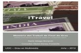 iTravel: guia turística per a aplicatius mòbilsopenaccess.uoc.edu/webapps/o2/bitstream/10609/14781/12/...guia de viatges, per a dispositius mòbils. Apart de la possibilitat de descàrrega
