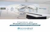 Centro de Radioncología - Folleto Radioterapia/Centr… · Corporal (SBRT); Radiocirugía Estereotáctica (SRS); técnicas que optimizan la dosis de radiación, maximizándola en