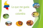 Lo que me gusta de colombia - College Raymond Queneauqueneau-col.spip.ac-rouen.fr/IMG/pdf/lo_que_me_gusta_de... · 2017-05-18 · Lo que me gusta de colombia ¿Dónde está Colombia?