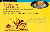 Del 15 de marzo al 15 de abril, los usuarios que visitan la · Exposición El Quijote y Cervantes En las Salas Infantiles de las bibliotecas Miguel de Cervan- ... Concurso de marcapáginas