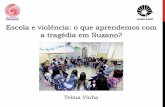Escola e violência: o que aprendemos com a tragédia em Suzano?€¦ · Dados do Prova Brasil E.E. Prof. Raul Brasil (2017) •De 16 professores, 13 afirmaram que (80%): •sofreram