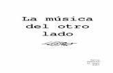 La música del otro lado - fhyc.unileon.esfhyc.unileon.es/holycross/data/isp/0607/ISPguarino.pdf · es que la cultura brilla en España. Siempre hay conmoción en las calles. Está
