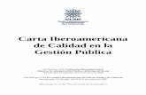 Carta Iberoamericana de Calidad en la Gestión Pública...en el proceso formulación, ejecución y control de las políticas públicas bajo el principio de corresponsabilidad social;
