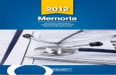 Memoria 2012 1A PARTE - Fondo Nacional de Recursos · Mantener la promoción de Convenios con terceros, en lo relativo a evaluación, auditoría, capacitación, revisión de procesos,