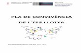 PLA DE CONVIVÈNCIA DE L’IES LLOIXAieslloixa.edu.gva.es/wp-content/uploads/2017/02/MPC.pdf · dins del Pla de Prevenció de la Violència i Promoció de la Convivència en els centres