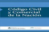Código Civil y Comercial - UNLP · y Unificación de los Códigos Civil y Comercial de la Nación: La Comisión para la elaboración del proyecto, creada por el decreto 191/2011