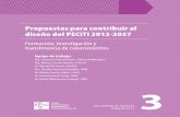 Propuestas para contribuir al diseño del PECiTI 2012-2037 · consensos alrededor de acciones y planes que se proponen en el Programa Especial de Ciencia, Tecnología e Innovación