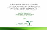 INNOVACIÓN Y PRODUCTIVIDAD AGRÍCOLA, APORTES DE LA ... · Aportes de las industrias de I&D claves para los retos de la agricultura. En 2011 la adopción de la biotecnología tuvo